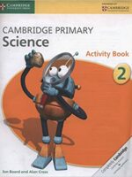 Cambridge - Primary Science: Activity Book 2