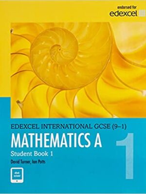 Pearson Edexcel International GCSE (9-1): Mathematics A (Student Book 1)