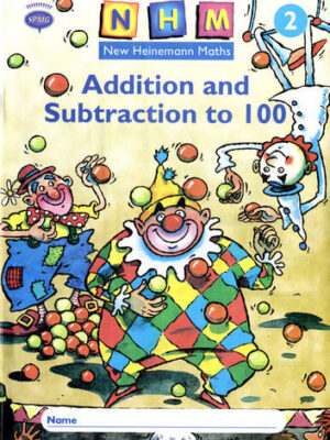 New Heinemann Maths - Year 2, Addition and Subtraction to 100: Activity Book