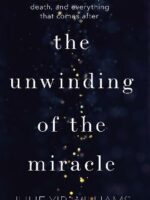 The Unwinding Of The Miracle | Bookstudio.Lk