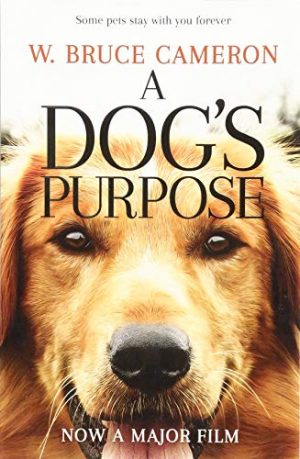 A Dog's Purpose by W. Bruce Cameron | Bookstudio.Lk