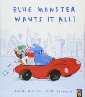 Blue Monster Wants It All - 9781848698321