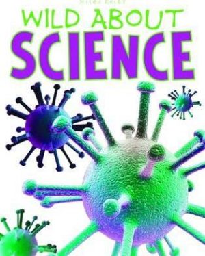 Wild About Science By Steve Parker | Bookstudio.Lk
