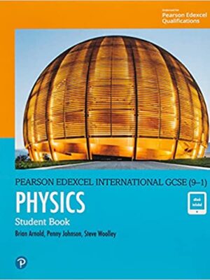 Pearson Edexcel International GCSE (9-1): Physics (Student Book)