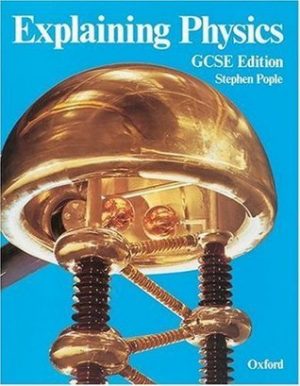 Oxford Explaining Physics: GCSE Edition | Bookstudio.Lk