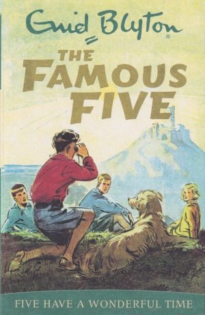 Five Have A Wonderful Time - The Famous Five 11