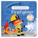 Star in Your Own Story: Firefighter