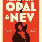 The Final Revival of Opal & Nev