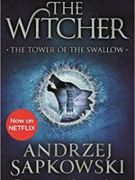 The Tower Of The Swallow By Andrzej Sapkowski