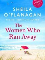 The Women Who Ran Away - 9781472254818