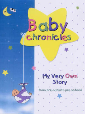 Baby Chronicles – My Very Own Story