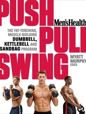 Push - pull - swing (mens health)