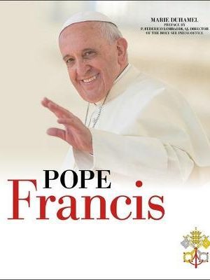 Pope francis: the story of the holy father