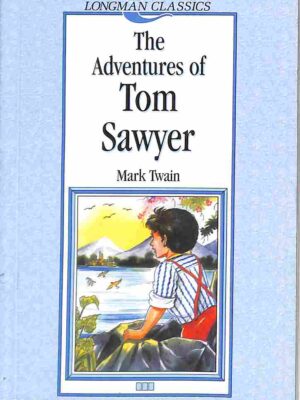 Longman Classics - The Adventures of Tom Sawyer