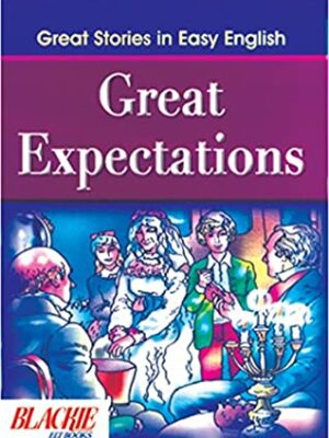 Great Expectations: Great Stories in Easy English