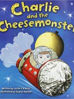 Charlie and the Cheesemonster: 9780857260413
