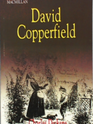 Charles Dickens - David Copperfield: Macmillan