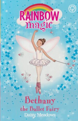 Bethany the Ballet Fairy (Rainbow Magic)