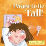 I Want to be Tall