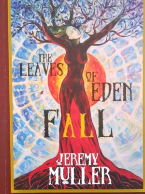 The Leaves of Eden Fall
