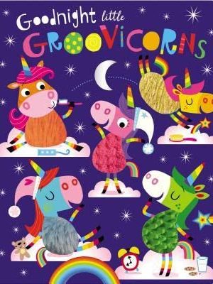 Goodnight Little Groovicorns