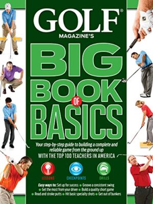 Golf Magazine Big Book of Basics
