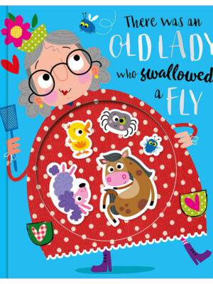 There Was an Old Lady Who Swallowed a Fly