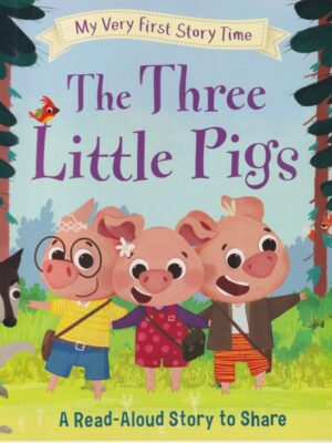 My Very First Story Time ā The Three Little Pigs
