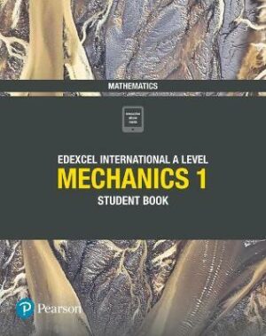 Pearson Edexcel International A Level Mechanics 1 Student Book | BookStudio.lk