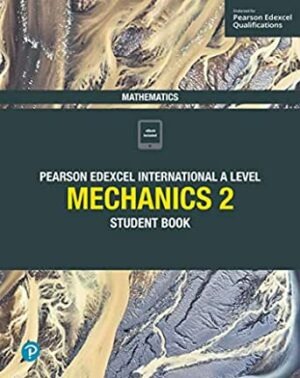 Pearson Edexcel International A Level Mechanics 2 Student Book | BookStudio.lk