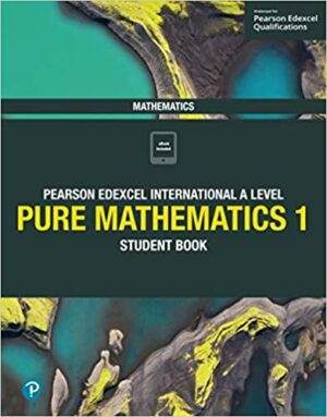 Pearson Edexcel International A Level Pure Mathematics 1 Student Book | BookStudio.lk