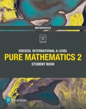 Pearson Edexcel International A Level Pure Mathematics 2 Student Book | BookStudio.lk