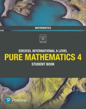 Pearson Edexcel International A Level Pure Mathematics 4 Student Book | BookStudio.lk