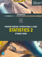 Pearson Edexcel International A Level: Statistics 2 (Student Book)