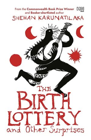 The Birth Lottery and Other Surprises (From the Winner of the Booker Prize 2022 )