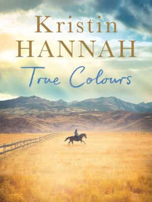 True Colours by Author Kristin Hannah BookStudio.lk Sri Lanka