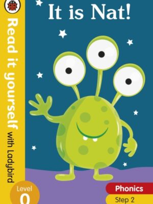 Read it yourself with ladybird level 0: phonics step 2 – it is nat!