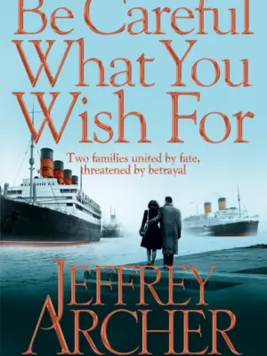 Be Careful What You Wish For