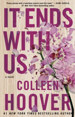 It Ends with Us: A Novel 1 by Colleen Hoover - 9781501110368 - BookStudio.lk