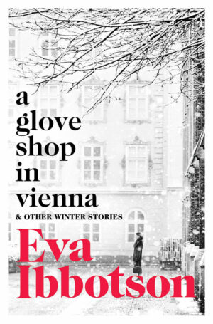 A Glove Shop in Vienna and Other Winter Stories