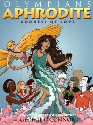 Olympians - Aphrodite: Goddess of Love