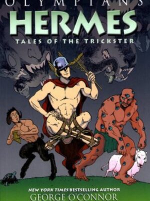 Olympians -  Hermes  Tales of the Trickster