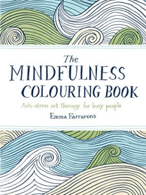 The mindfulness colouring book by emma farrarons 9780752265629 bookstudio. Lk sri lanka