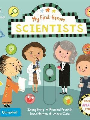 My First Heroes - Scientists (Campbell)