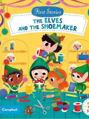 The elves and the shoemaker (first stories) 9781529017038