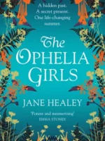 The Ophelia Girls By Jane Healey | 9781529014877