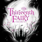 Melissa de la Cruz - The Thirteenth Fairy