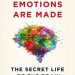 How Emotions Are Made
