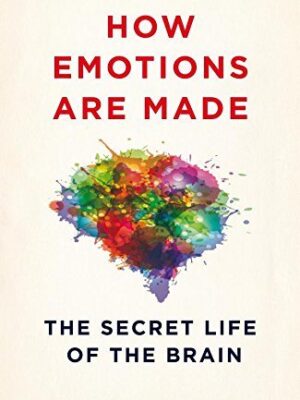 How Emotions Are Made