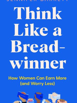 Think Like a Breadwinner